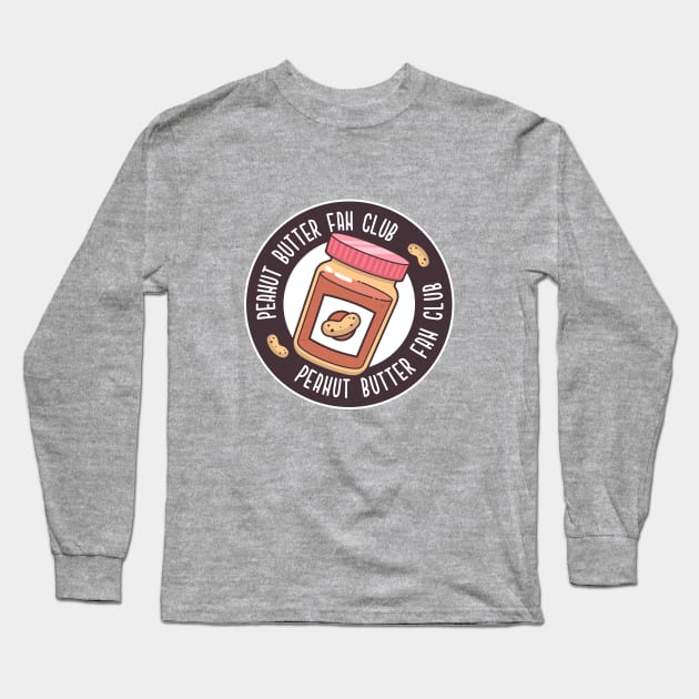 Peanut Butter Fan Club Long Sleeve T-Shirt by zoljo